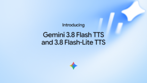 谷歌发布 Gemini 3.8 Flash 系列文本转语音模型，可逐行控制台词演绎